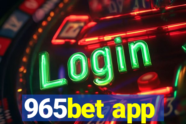 965bet app